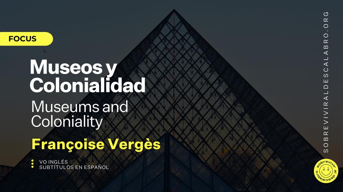 Para Françoise Vergès el museo como lo entendemos no puede ser interpretado sino como una institución colonial. Descolonizarlo requiere de un desorden absoluto, unas tácticas específicas de renuncias y reivindicaciones que lo sitúan como campo de batalla político y artístico. Devolver la dignidad a las poblaciones desposeídas, resituar el foco de la institución y utilizar la creatividad colectiva para desarrollar otros imaginarios posibles son a la vez parte del diagnóstico y de la solución al problema. Activista antirracista, escritora, agitadora cultural... Françoise Vergès es una pensadora clave del feminismo descolonial y una de las intelectuales más relevantes en relación a la descolonización de las artes y los museos. Su trayectoria se ha caracterizado por la denuncia permanente de los sistemas de dominación racial y de género, así como del colonialismo.